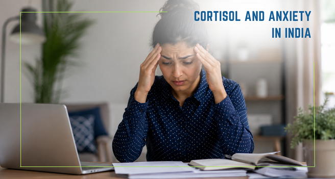 Cortisol and Anxiety in India