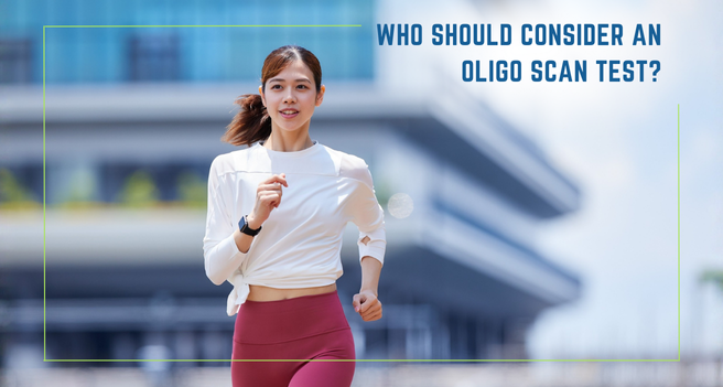 Who Should Consider an Oligo Scan Test?