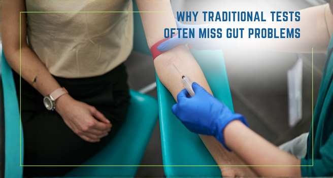 Why Traditional Tests Often Miss Gut Problems