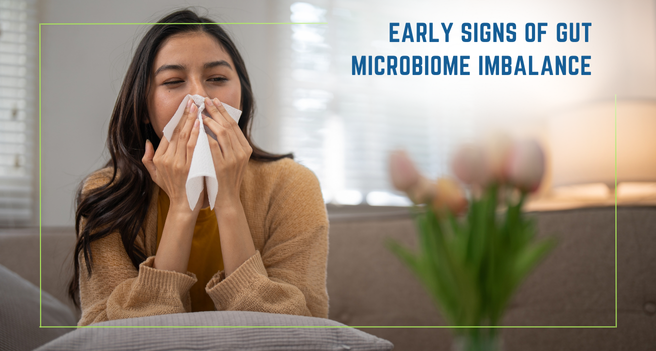 Early Signs of Gut Microbiome Imbalance
