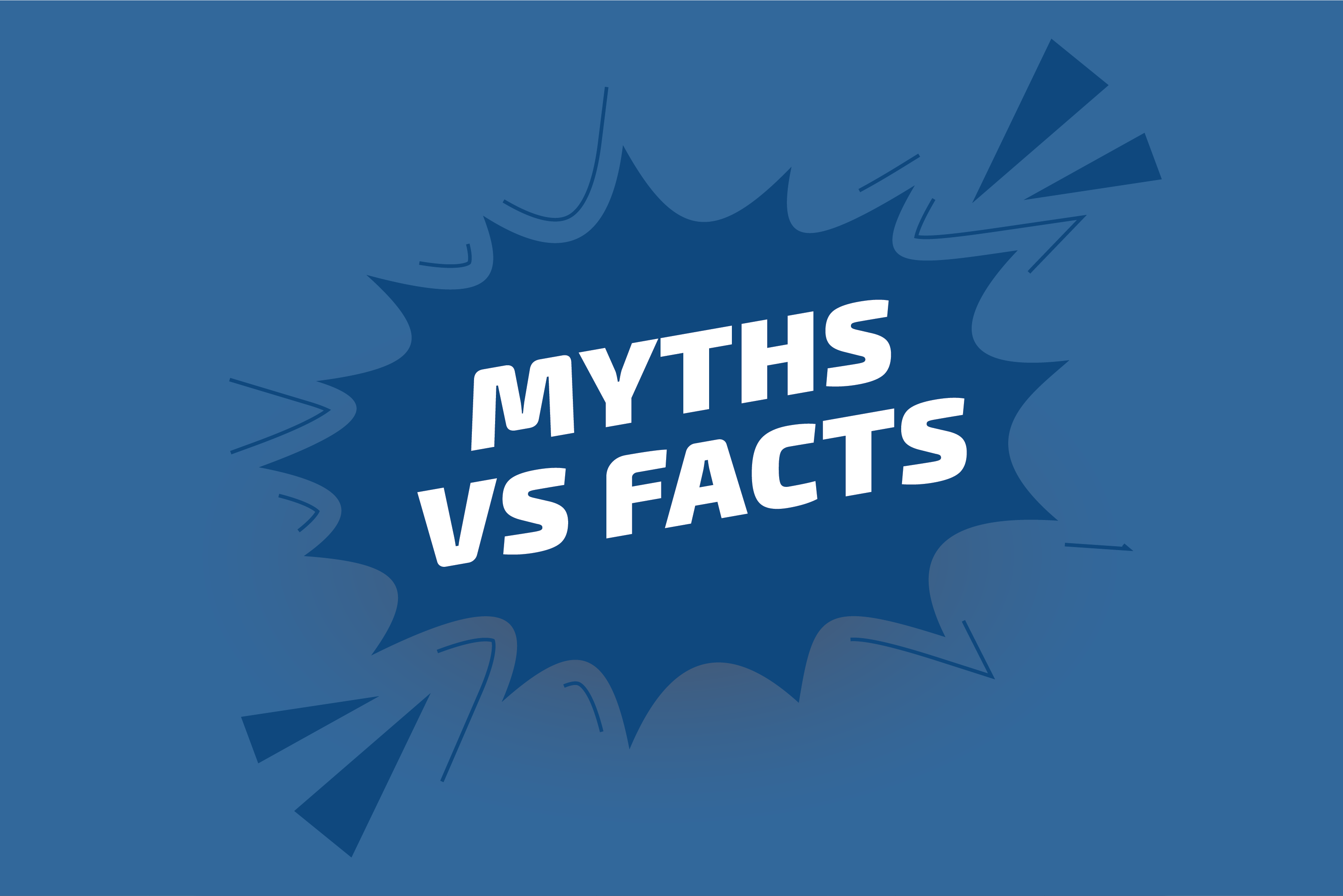 Common Myths & Truths