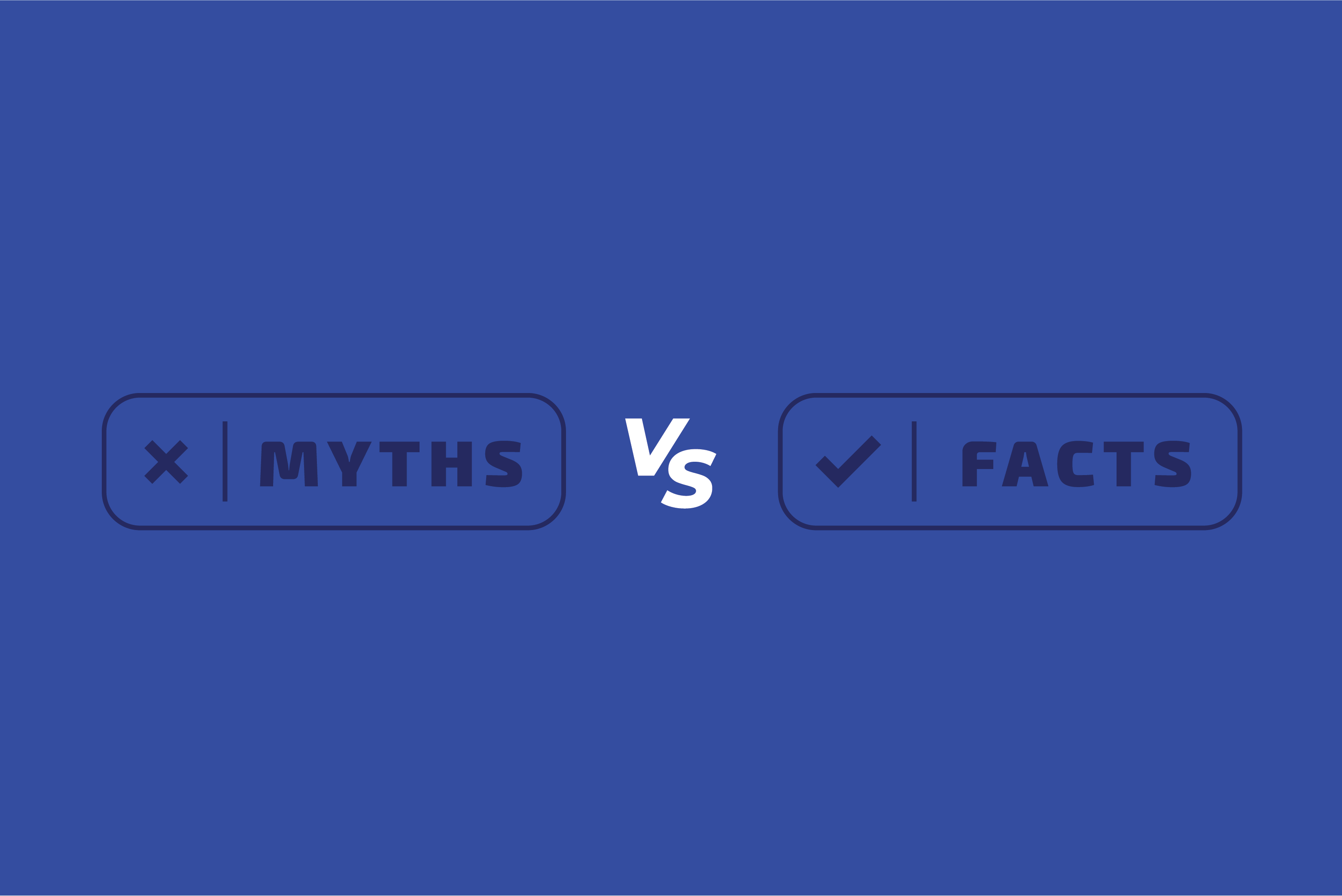 Myths vs. Facts